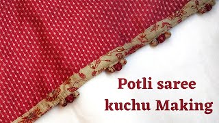 Potli saree kuchu making | New design saree kuchu 2023