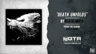 Black Mask - Death Unfolds (GTR Records)