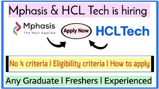 Mphasis & HCL Tech recruitment drive l Any graduate apply l No% criteria l Apply before link expire