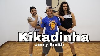 KIKADINHA - JERRY SMITH I COREOGRAFIA