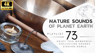 2 hours of pleasant natural sounds - singing bowls.