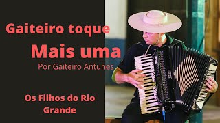 OS FILHOS DO RIO GRANDE por Gaiteiro Antunes