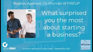 FIREUP - What surprised you the most about starting a business?