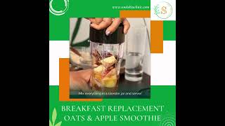 BREAKFAST REPLACEMENT OATS & APPLE SMOOTHIE | soulskinclinic |