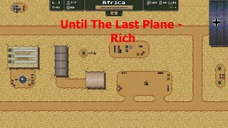 Until The Last Plane - Rich