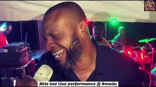 ABLE LIVE @ AMODU NKANU