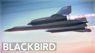 Why Was This Plane Invulnerable: The SR-71 Blackbird Story