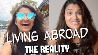 LIVING ABROAD: THE REALITY