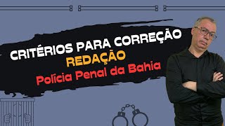 CRITÉRIOS PARA CORREÇÃO DA REDAÇÃO - PPBA