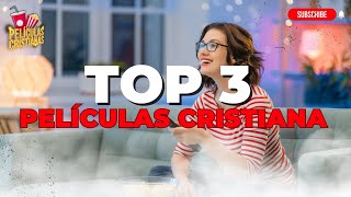 TOP 3 DE PELÍCULAS CRISTIANAS