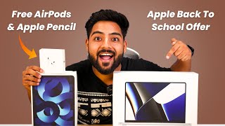 Apple Back to School offer is coming 🔥 FREE AirPods & Pencil  with Apple Products 😍