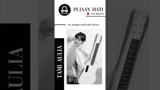 PUJAAN HATI - TAMI AULIA COVER - Lirik Musik Indonesia