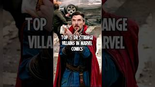 Top 5 dr strange villains in marvel comics #shorts #marvelcomics