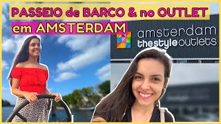 Passeio de barco nos CANAIS DE AMSTERDAM e tour em um OUTLET na Holanda | Talita Ramos