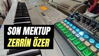 Son Mektup - Zerrin Özer (#org #enstrümental #piano #müzik #nostalji #zerrinözer)