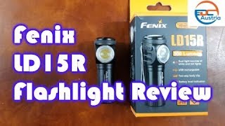 Fenix LD15R - 2018 Model Flashlight Review