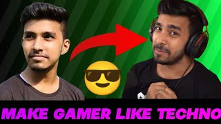 The Ultimate Guide to Making a Gamer Like Techno Gamerz