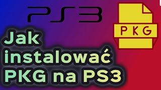 Jak instalować pliki .PKG na PS3