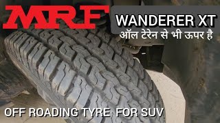 MRF wanderers XT off roading tyres , MRF ले या ना ले | 215/75/r15 for tuv , Bolero Neo for any suv