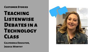 Teacher Jessica - Debates in a Technology Classroom