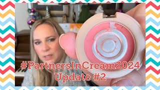 Partners In Cream 2024 Update #2!