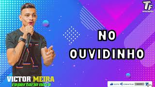 Victor Meira - No Ouvidinho - Repertório Novo