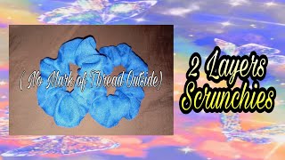 2 Layer Scrunchies | How to make 2 Layers Scrunchies | Hand sew the end | Mis Kulit