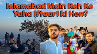 Yaha Iftaari Karna Chahty Hu ? | Pir Sohawa | Margalla Hills