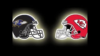 Baltimore Ravens vs Kansas City Chiefs Live Reaction and Play By Play Commentary