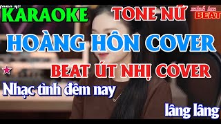 Hoàng Hôn Karaoke | Music Tone Nữ Út Nhị Cover | Em Muốn Bên Anh Khi Hoàng Hôn