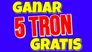 GANAR CRIPTOMONEDAS GRATIS (GANAR 5 TRX PAGANDO)