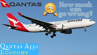 Qantas A330 ECONOMY: How much can go wrong?