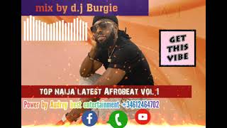 top naija latest Afrobeat vol 1