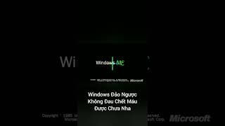 Windows +ME +2000 #Shorts #DaoNguoc #Reverse+