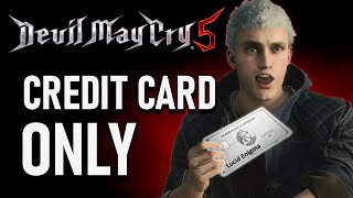 I paid my way through Devil May Cry 5