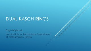 Engin Büyükasik. Dual Kasch Rings