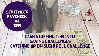 SEPTEMBER PAYCHECK #1 || CASH STUFFING 1049 ||  SAVING CHALLENGES || JOURNEY ONE YEAR AHEAD IN BILLS