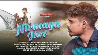 Nirmaya jiwi dular amak // new santhali porom video // Shibu Soren  & dipika hembram