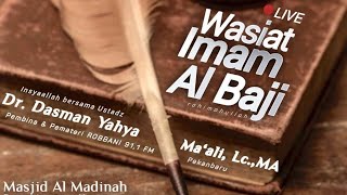 Serial Kajian LIVE - Wasiat Imam Al Baji (Lanjutan)