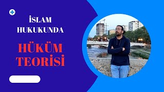 İslam Hukukunda Hüküm Teorisi: Hükmün kaynağı akıl mı şâri midir? (Intellect and Shari'ah?)