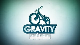 Bike Show GRAVITY