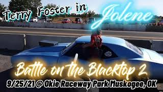 Terry Foster in Jolene (small tire class)(Battle on the Blacktop 2 @ Okie Raceway Park Muskogee, OK)