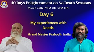 My Experiences with Death by Master Prabodh