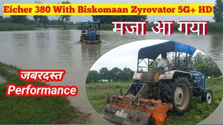 एक दम मजा आ गया😃 Biskomaan Zyrovator 5G+HD Performance देखकर | Eicher 380 with Zyrovator|BR22 Kisan|