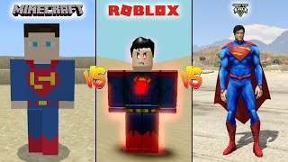 MINECRAFT SUPERMAN VS ROBLOX SUPERMAN VS GTA 5 SUPERMAN - WHICH IS BETTER?