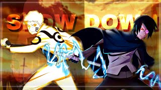 Naruto & sasuke vs momoshiki [ Edit / AMVs ] - slow down