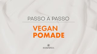 Passo a Passo - Pomada Vegana