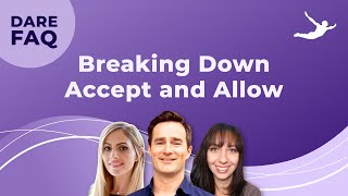 Breaking Down Accept and Allow | DARE FAQ