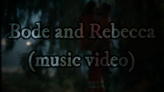 Bode and Rebecca (music video)