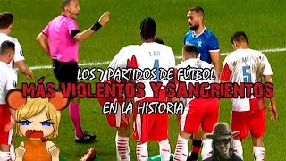 TOP: Los 7 partidos más violentos en la historia del fútbol | reaccionando a DROSS